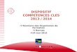 DEFTLV - SPAQ1 DISPOSITIF COMPETENCES CLES 2013 / 2014 Réunions des Organismes de Formation Rennes 14 mai 2013