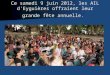 Ce samedi 9 juin 2012, les AIL d'Eyguières offraient leur grande fête annuelle