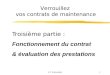J.C Francastel1 Troisième partie : Fonctionnement du contrat & évaluation des prestations Verrouillez vos contrats de maintenance