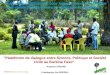 THINKING beyond the canopy Ouahigouya, 1er-2/03/2014 "Plateforme de dialogue entre Science, Politique et Société civile au Burkina Faso" Thème : Quel partenariat