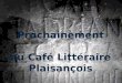 Prochainement au Café Littéraire Plaisançois soirée consacrée À Marguerite Yourcenar