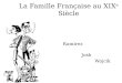 La Famille Française au XIX e Siècle Ramírez Josh Wojcik