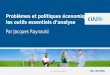 (c) Jacques Raynauld (2013) Problèmes et politiques économiques : les outils essentiels danalyse Par Jacques Raynauld