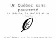 Un Québec sans pauvreté La théorie, la réalité et un chemin Supplément sur la «contrepartie»