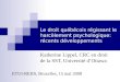 Le droit québécois régissant le harcèlement psychologique: récents développements Katherine Lippel, CRC en droit de la SST, Université dOttawa ETUI-REHS,