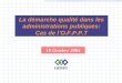 19 Octobre 2004 OFPPT La démarche qualité dans les administrations publiques: Cas de lO.F.P.P.T