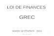 LOI DE FINANCES GREC MARDI 18 FÉVRIER 2014 1ARECRA 18 FÉVRIER 2014