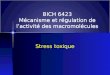 Stress toxique BICH 6423 Mécanisme et régulation de lactivité des macromolécules
