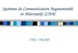 Syst¨mes de Communication Augmentatifs et Alternatifs (CAA) FNO / ANCRA