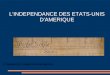 L'INDEPENDANCE DES ETATS-UNIS D'AMERIQUE C. Jouneau-Sion, collège Germinal, Raismes
