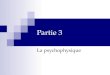 Partie 3 La psychophysique. Master Université de Bourgogne, 17-20 janvier 20052 La psychophysique Introduction La psychophysique classique Les th é ories