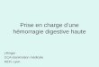 Prise en charge dune hémorragie digestive haute j illinger CCA réanimation médicale HEH, Lyon