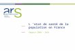 Poitou-Charentes L etat de santé de la population en France Rapport 2009 - 2010