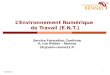1 LEnvironnement Numérique de Travail (E.N.T.) Service Formation Continue 4, rue Kléber - Rennes sfc@univ-rennes1.fr 11/07/2013