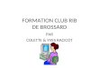 FORMATION CLUB RIB DE BROSSARD PAR COLETTE & YVES RACICOT