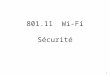 1 801.11 Wi-Fi Sécurité. 2 Authentification la base SSID Echange du SSID pour lauthentification. Les bases –Régler la porté des points daccès, –Protéger