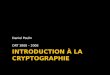 INTRODUCTION À LA CRYPTOGRAPHIE Daniel Poulin DRT 3808 – 2008
