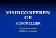 VISIOCONFERENCE MONTPELLIER yvan.baptiste@ac-  MATICE de Montpellier