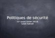 Politiques de sécurité 11 e cours (hiver 2014) Louis Salvail