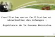 Conciliation entre facilitation et sécurisation des échanges : Expérience de la Douane Marocaine 2