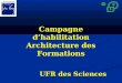 Campagne dhabilitation Architecture des Formations UFR des Sciences