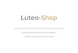 Luteo-Shop Augmentez votre chiffre d'affaires en accédant à de nouveaux marchés grâce à Luteo-Shop ! Vendre à létranger nest plus une option, cest une