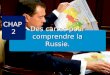 1 Des cartes pour comprendre la Russie. CHAP2CHAP2 1