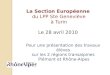 Le 28 avril 2010 La Section Européenne du LPP Ste Geneviève à Turin Pour une présentation des travaux élèves sur les 2 régions transalpines Piémont et