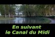 En suivant le Canal du Midi Sète (Hérault) la barque de Tonton Georges