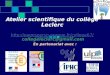 Atelier scientifique du collège Leclerc  collegeleclerc@gmail.com  En partenariat