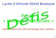 Lycée dAltitude 05100 Briançon Projet « Horloges dAltitude » Optimisation du rétro-éclairage des cadrans F