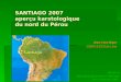 SANTIAGO 2007 aperçu karstologique du nord du Pérou Jean-Yves Bigot GSBM & ECA de Lima Rikrak de Saint-Bauzille-de-Putois (Hérault) 19 et 20 janvier 2008