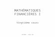 ACT2025 - Cours 20 MATHÉMATIQUES FINANCIÈRES I Vingtième cours