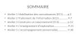 SOMMAIRE Atelier 1 Mobilisation des connaissances (EC1)…… p.2 Atelier 2 Traitement de linformation (EC2)…………. P.7 Atelier 3 Construire un raisonnement