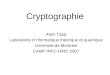 Cryptographie Alain Tapp Laboratoire dinformatique théorique et quantique Université de Montréal CAMP INFO DIRO 2007