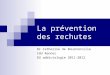 La pr©vention des rechutes Dr Catherine de Bournonville CHU Rennes DU addictologie 2011-2012