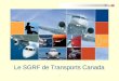 11 Le SGRF de Transports Canada. Aperçu de la présentation Transports Canada et la gestion des risques liés à la fatigue –Contexte du SGRF –la boîte à