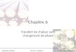 Opérations unitairesGCH 210 – Chapitre 6Jean-Michel Lavoie (Ph.D) Chapitre 6 Transfert de chaleur sans changement de phase