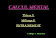 CALCUL MENTAL Thème 9 Mélange 8 ENTRAINEMENT Collège F Mauriac