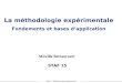 Staf 15 - Méthodologie expérimentale Mireille Bétrancourt STAF 15 La méthodologie expérimentale Fondements et bases dapplication