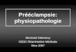 Prééclampsie: physiopathologie Bertrand Delannoy DESC Réanimation Médicale Nice 2007