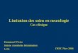 Limitation des soins en neurologie Cas clinique Emmanuel Vivier Interne Anesthésie Réanimation Lyon DESC Nice 2004