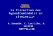 La Correction des hypoalbuminémies en réanimation A.Bourdin, C. Lechiche, A. Severac MONTPELLIER