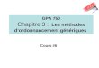 GPA 750 Chapitre 3 : Les méthodes dordonnancement génériques Cours #6