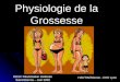 Physiologie de la Grossesse HAUTIN Etienne - CHU Lyon DESC Réanimation médicale Saint-Etienne – Juin 2009