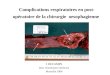 Complications respiratoires en post- opératoire de la chirurgie oesophagienne I DECAMPS Desc réanimation médicale Marseille 2004