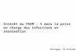 Intérêt du TREM – 1 dans la prise en charge des infections en réanimation Peslages, St-Etienne