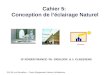 ISA St Luc Bruxelles – Cours Equipement 4ieme Architecture Cahier 5: Conception de léclairage Naturel JF ROGER FRANCE- Ph. GRULOOS & J. CLAESSENS