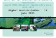 Résultats des analyses de possibilité forestière avant détermination applicables pour 2014-2018 Région Nord-du-Québec : 14 juin 2013 Gérard Szaraz, Forestier