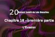 2020 Roman inédit de Léo Beaulieu première Chapitre 18 - première partie LÉvasion première Chapitre 18 - première partie LÉvasion